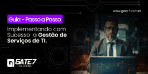 Gestão de Serviços de TI - Passo a Passo